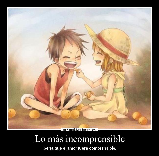 Lo más incomprensible -