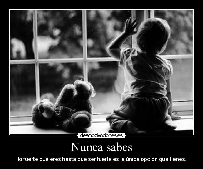 Nunca sabes -