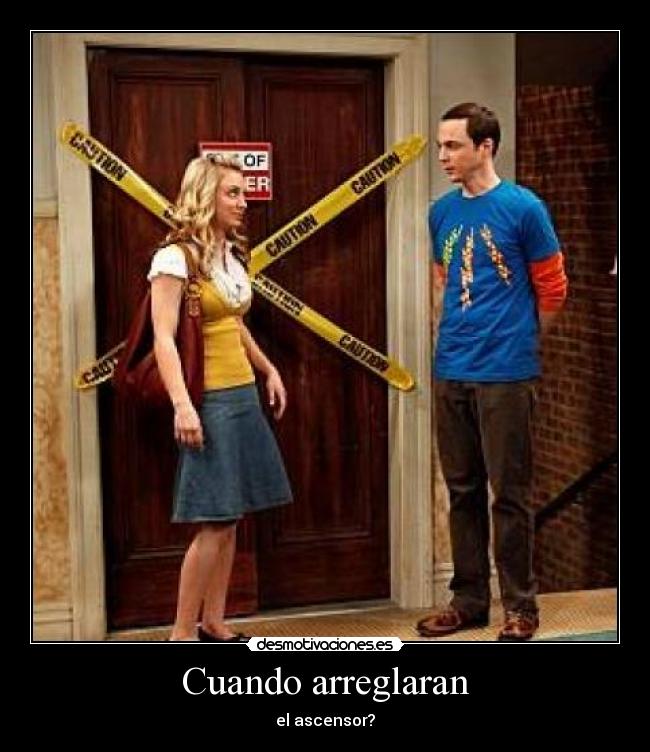 Cuando arreglaran - el ascensor?