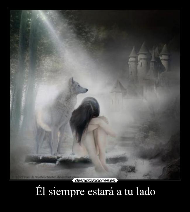 Él siempre estará a tu lado -