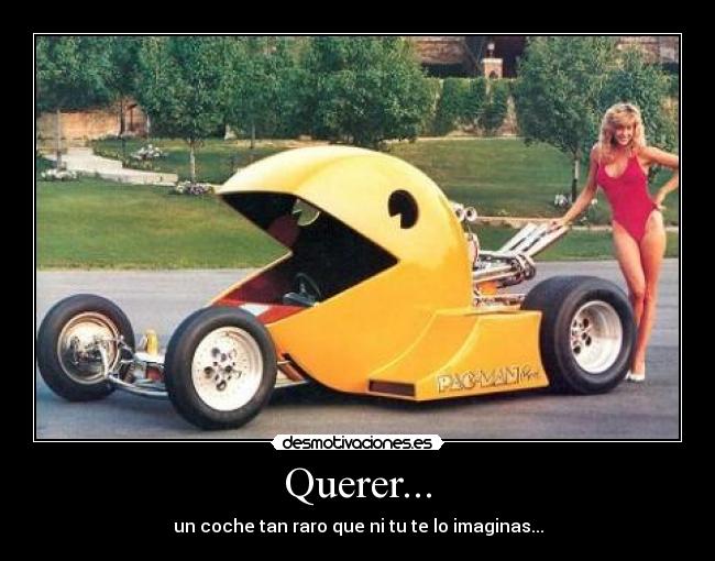 Querer... - un coche tan raro que ni tu te lo imaginas...