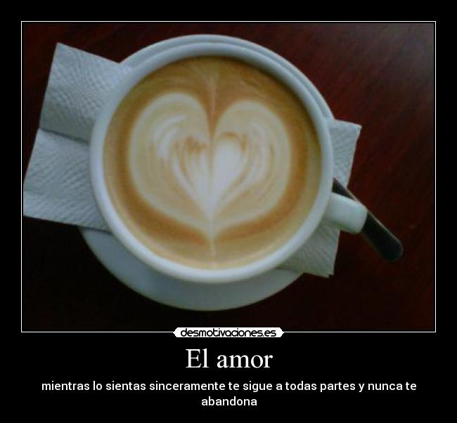 El amor - mientras lo sientas sinceramente te sigue a todas partes y nunca te abandona♥
