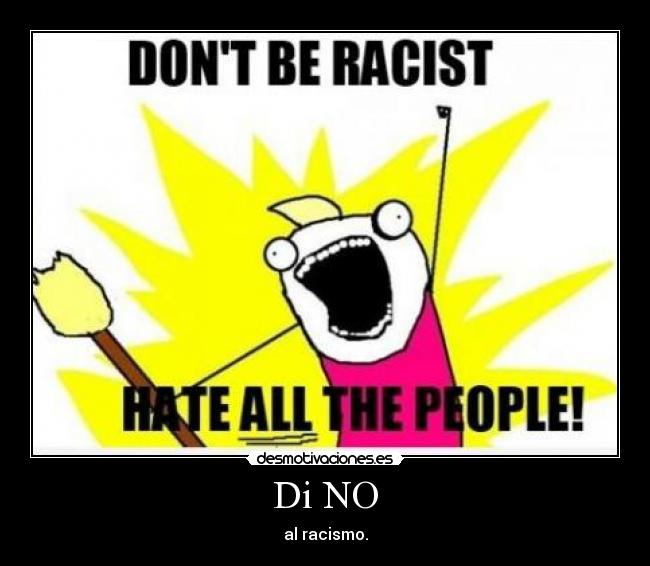 Di NO - al racismo.