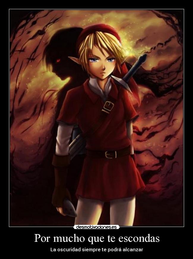 Por mucho que te escondas - La oscuridad siempre te podrá alcanzar