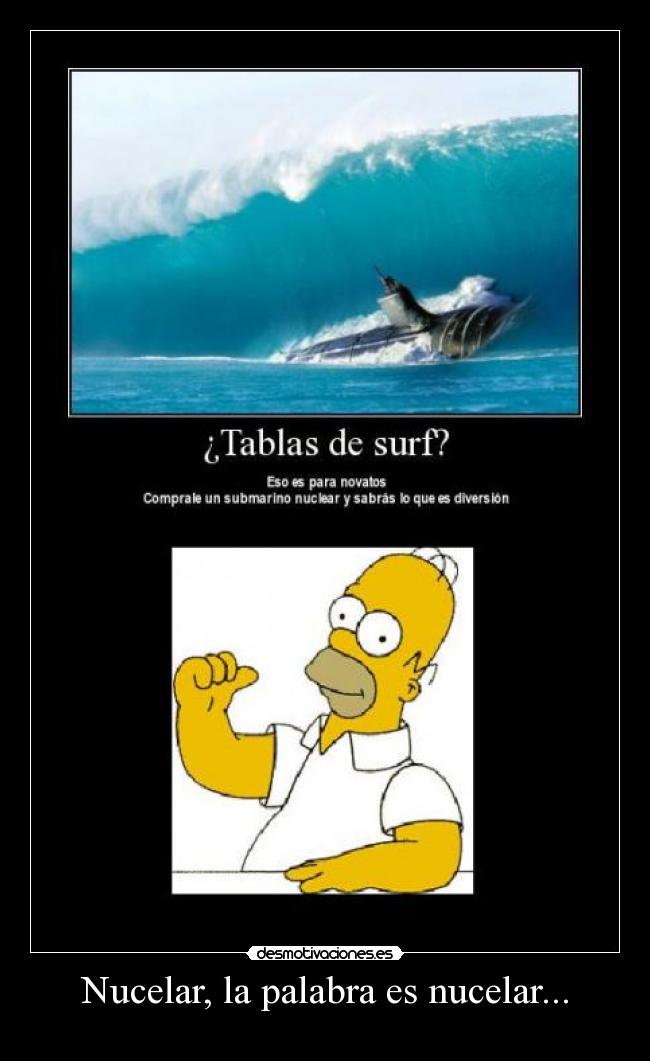 Nucelar, la palabra es nucelar... -