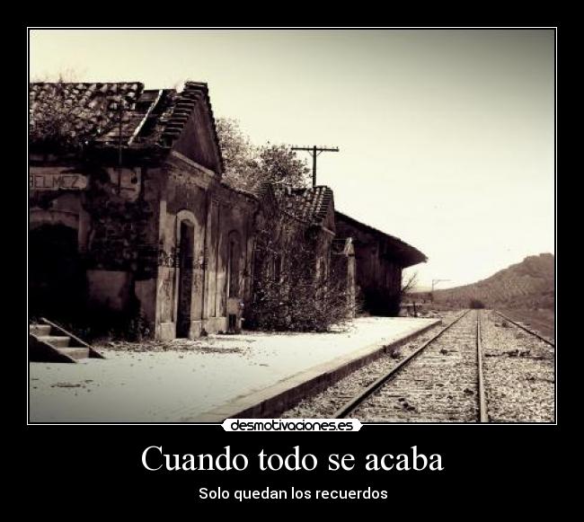 Cuando todo se acaba -