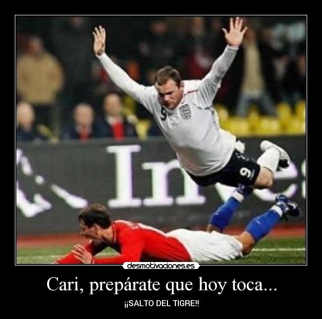 Cari, prepárate que hoy toca... - ¡¡SALTO DEL TIGRE!!