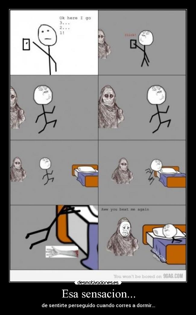 Esa sensacion... -