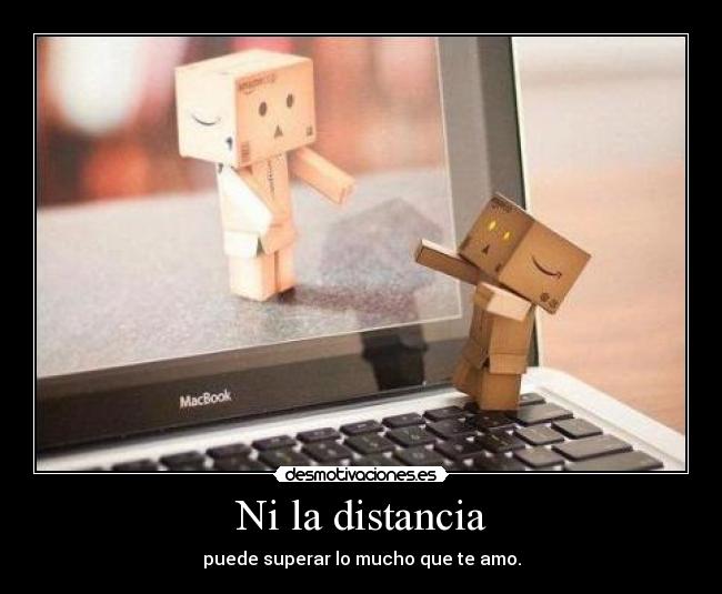 Ni la distancia - 