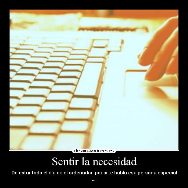 Sentir la necesidad -