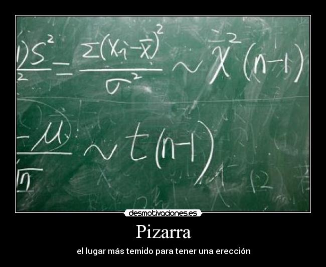 Pizarra - el lugar más temido para tener una erección