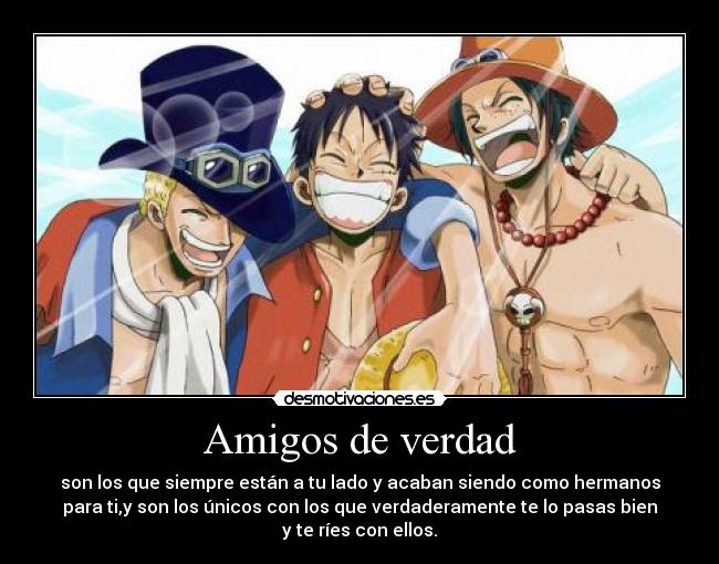 carteles amigos sabo luffy ace amigos hermanos one piece reeiirr desmotivaciones