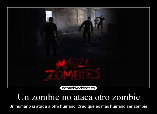 Un zombie no ataca otro zombie -