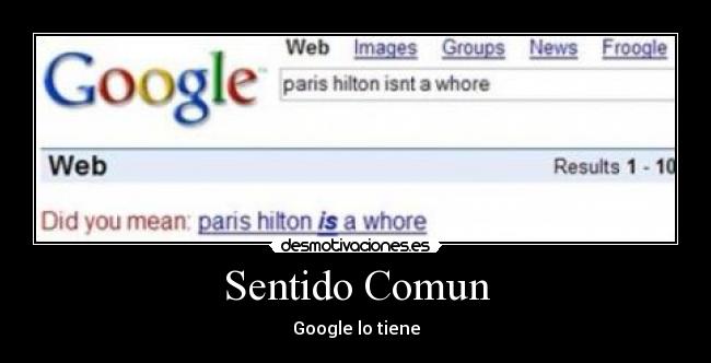 Sentido Comun - Google lo tiene