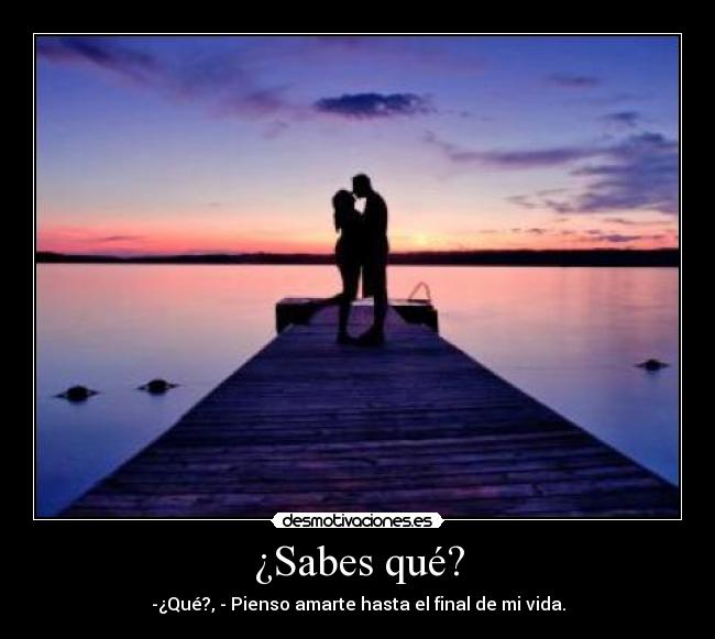 ¿Sabes qué? -