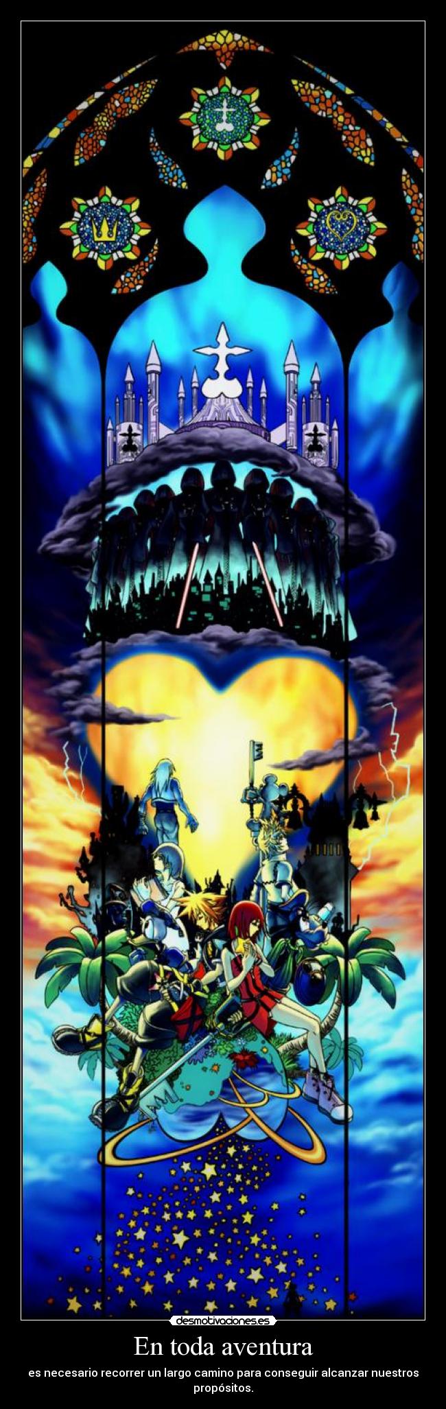 carteles aventura necesario recorrer largo camino alcanzar propositos kingdom hearts desmotivaciones