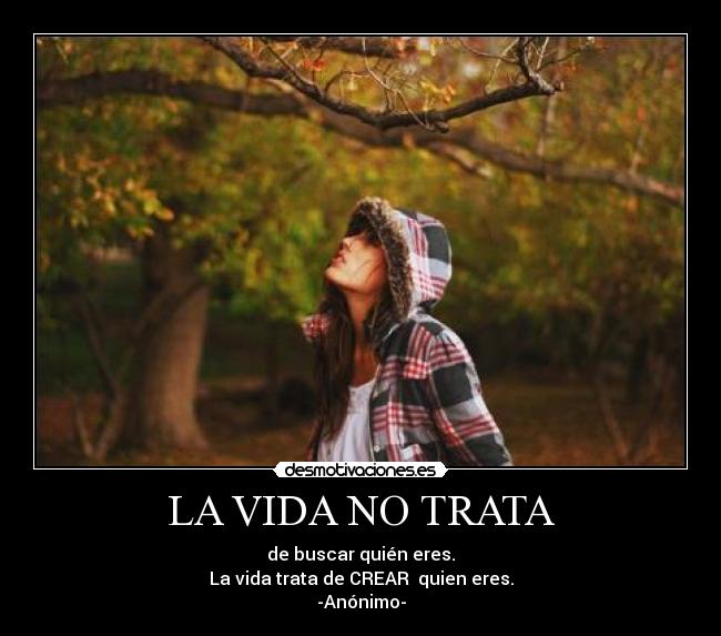 LA VIDA NO TRATA - 