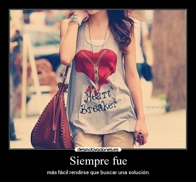 carteles siempre fue mas facil rendirse que buscar una solucion desmotivaciones