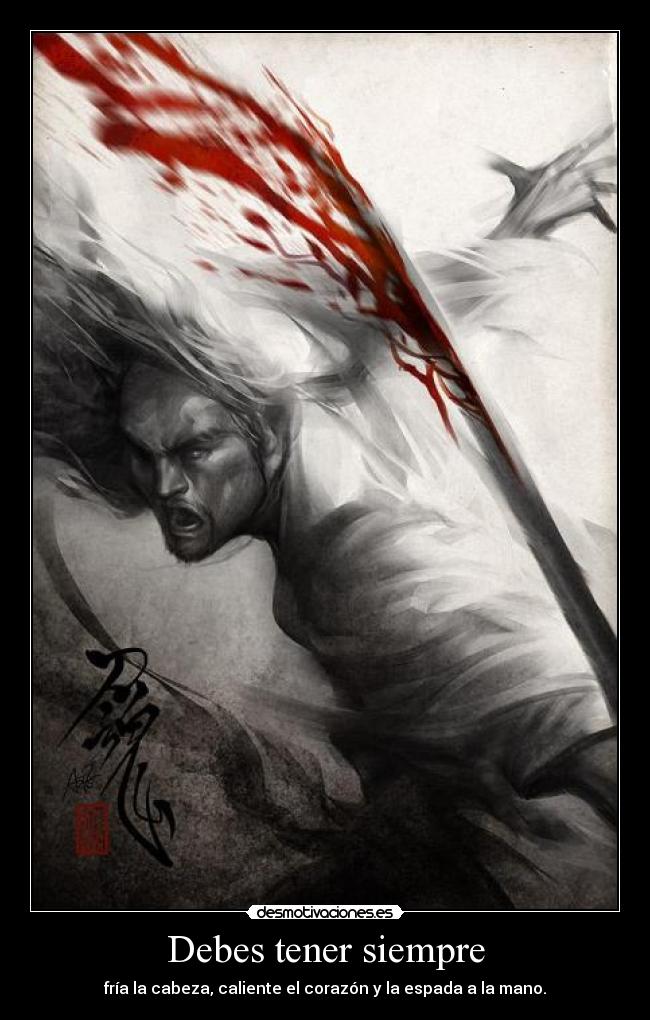 Debes tener siempre -