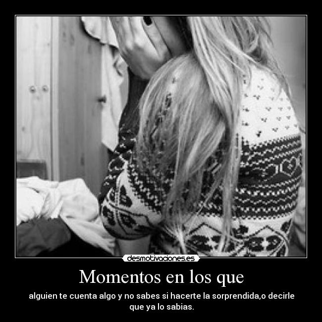 Momentos en los que - 