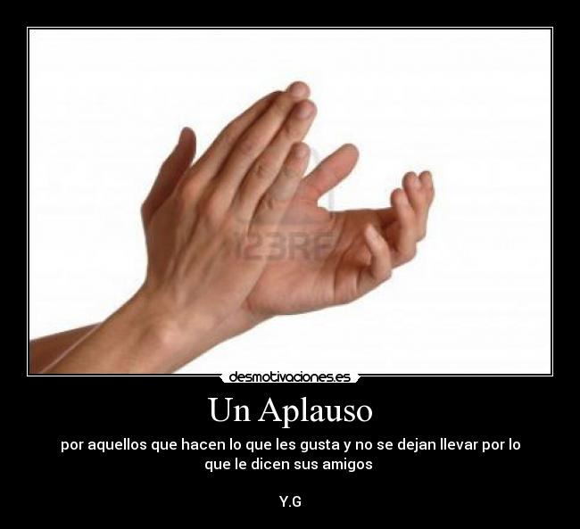 carteles aplauso para aquellos desmotivaciones