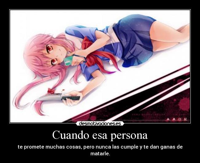 carteles mirai nikki mentiras asesinato soledad sangre promesas rotas desmotivaciones