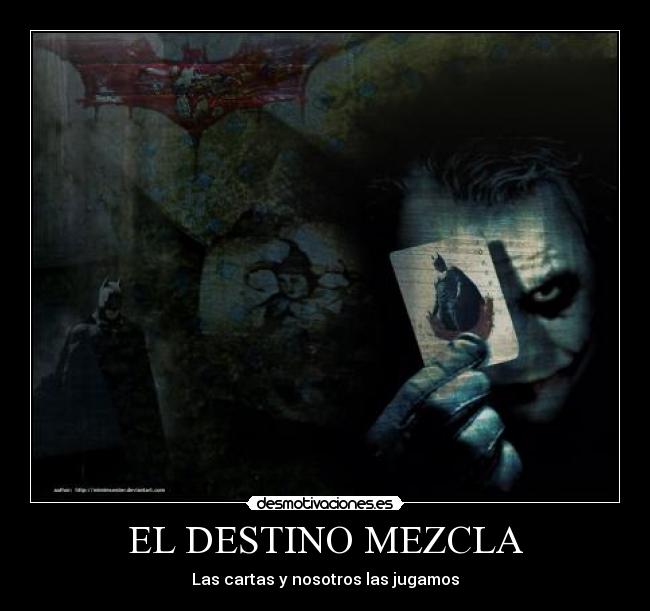 EL DESTINO MEZCLA - Las cartas y nosotros las jugamos