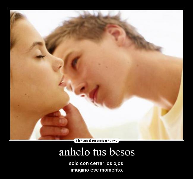 anhelo tus besos - 