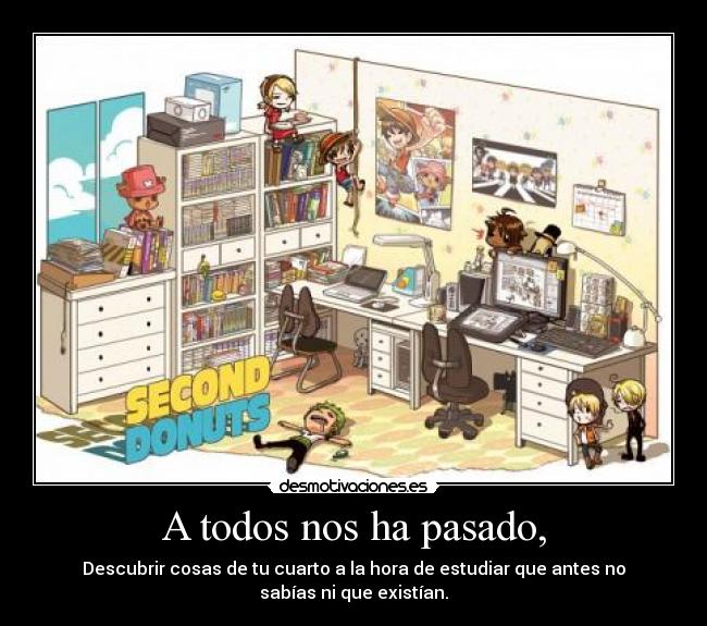 A todos nos ha pasado, - 