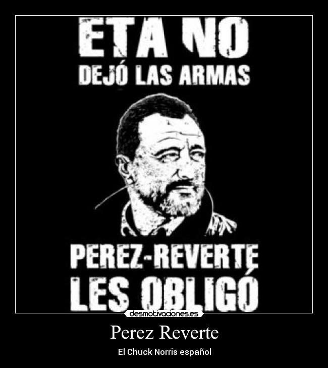 carteles perez revertre desmotivaciones