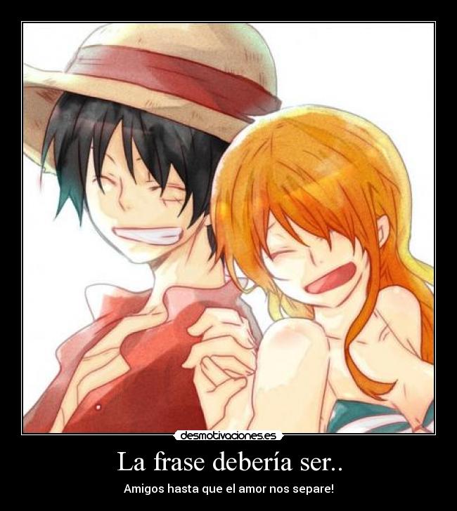 La frase debería ser.. -