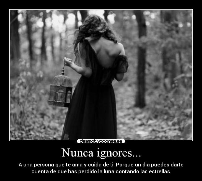 Nunca ignores... -
