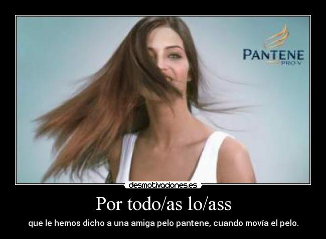 Por todo/as lo/ass - 