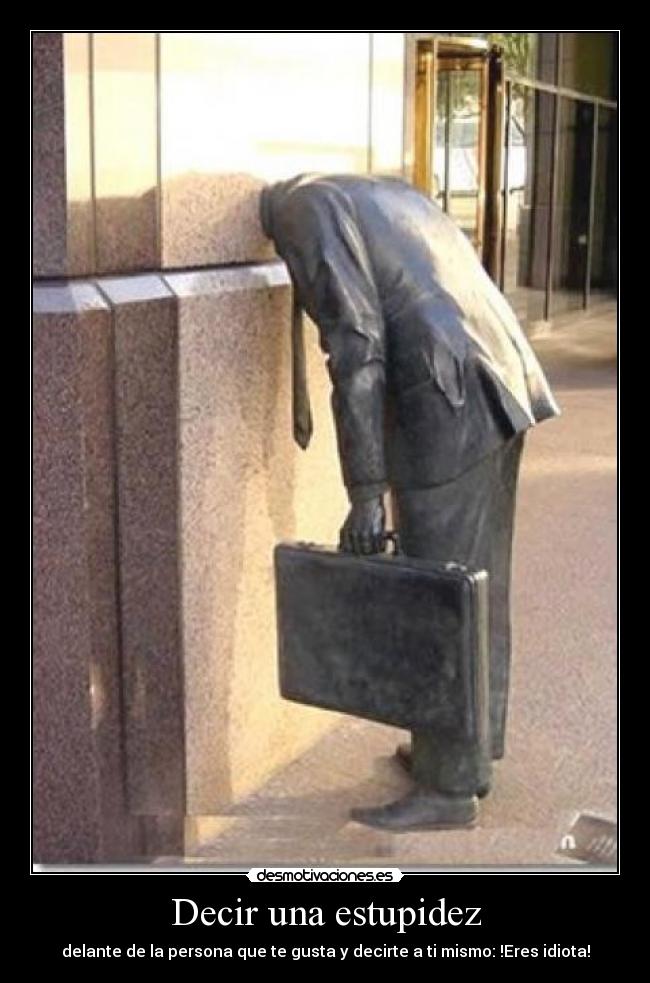 Decir una estupidez - 