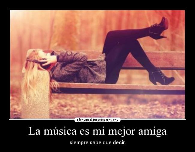 La música es mi mejor amiga - 