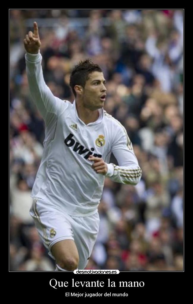 Que levante la mano -