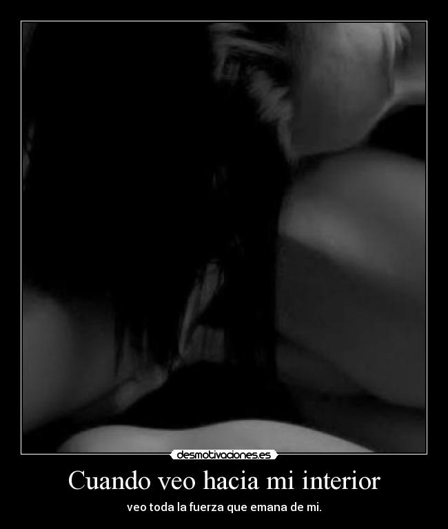 Cuando veo hacia mi interior -