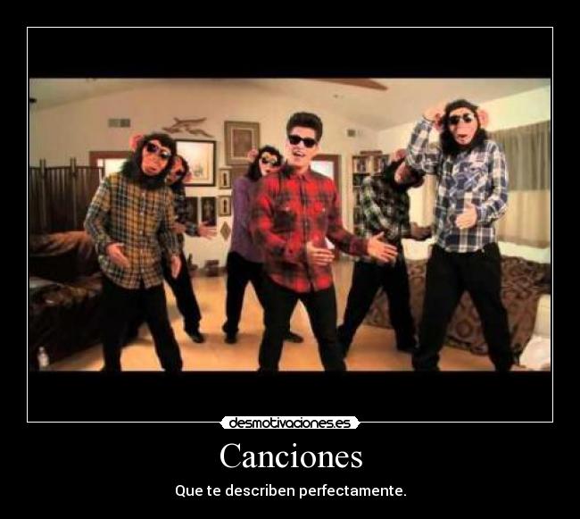Canciones - Que te describen perfectamente.