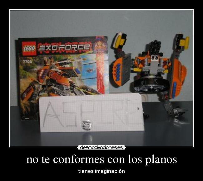 no te conformes con los planos -