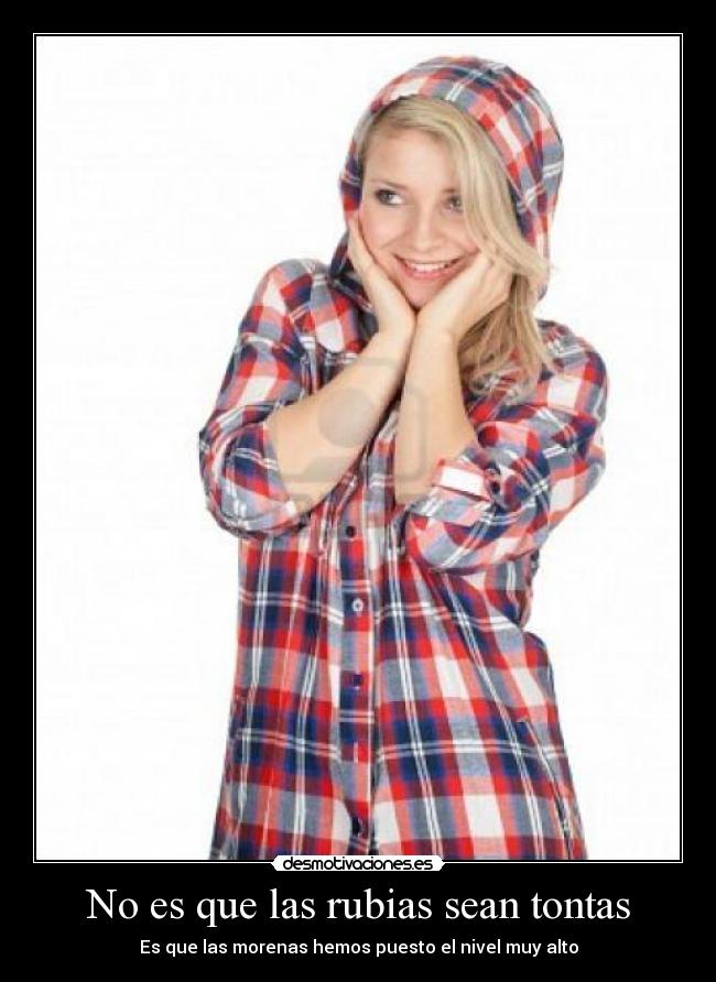 No es que las rubias sean tontas -