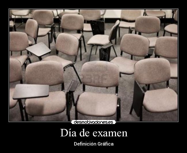 Día de examen - Definición Gráfica