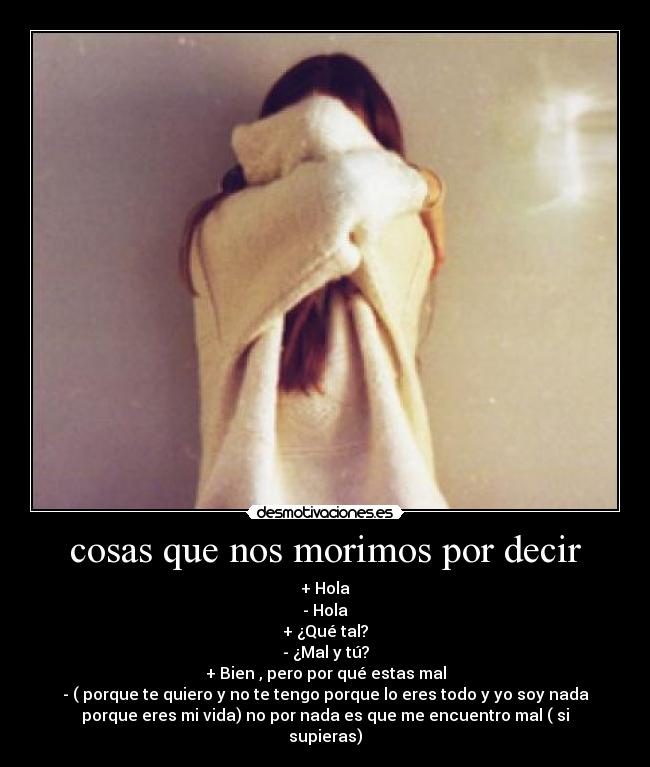cosas que nos morimos por decir - 