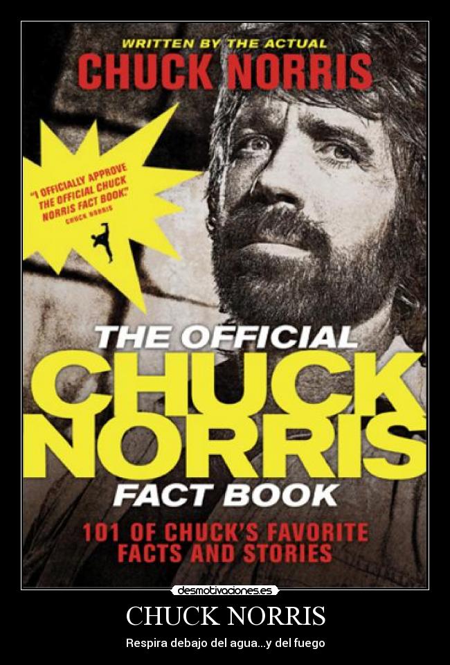 CHUCK NORRIS - Respira debajo del agua...y del fuego