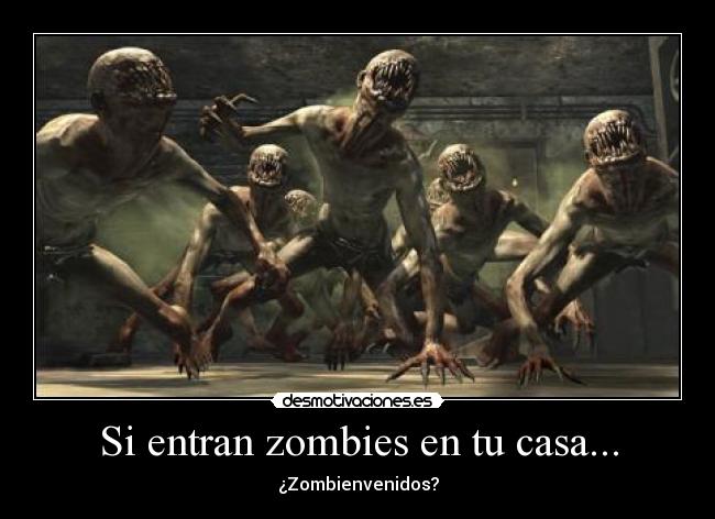 Si entran zombies en tu casa... -