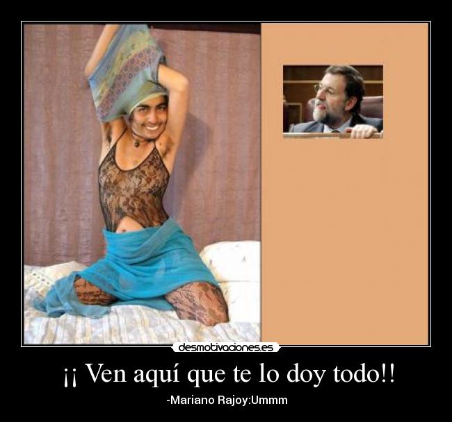 ¡¡ Ven aquí que te lo doy todo!! - 