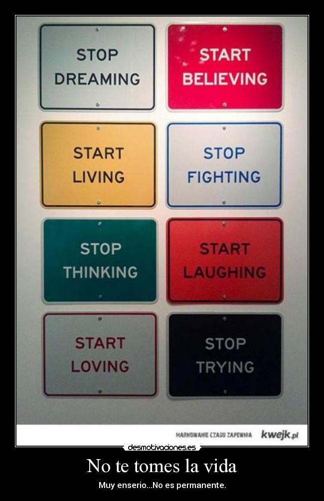No te tomes la vida - 