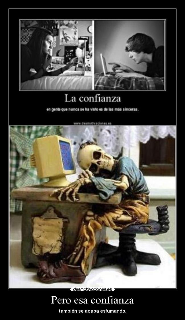Pero esa confianza -