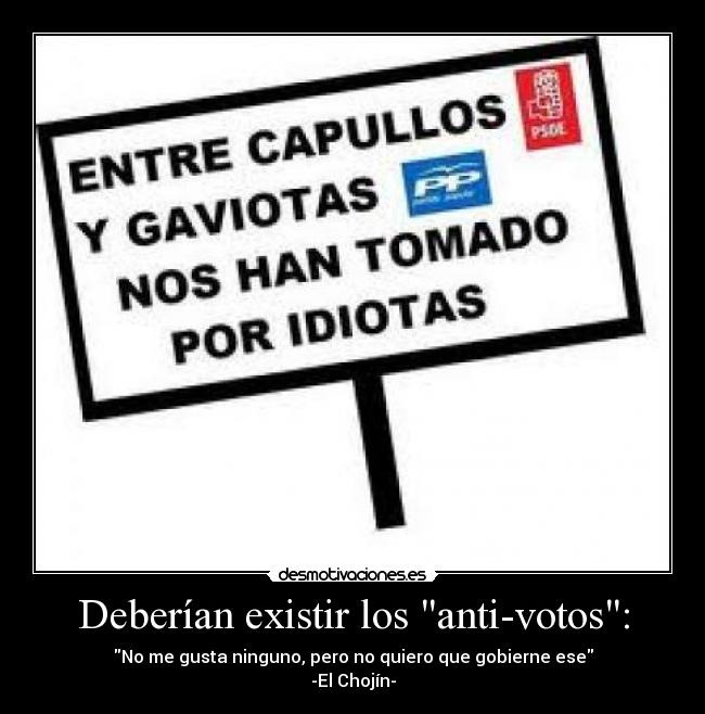 Deberían existir los anti-votos: - 