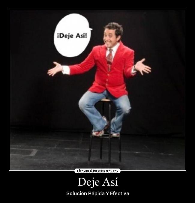 Deje Así - Solución Rápida Y Efectiva