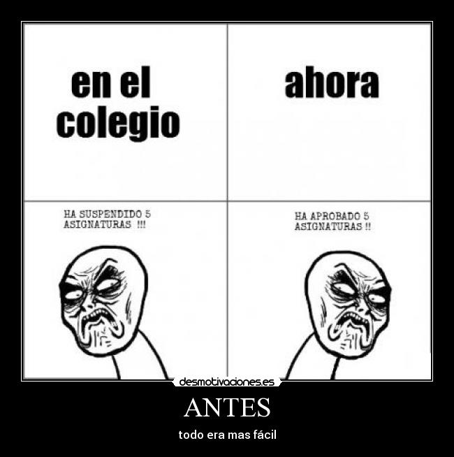 ANTES - todo era mas fácil